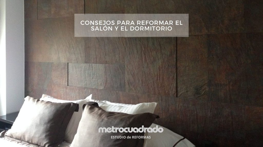 consejos para reformar el salon y el dormitorio